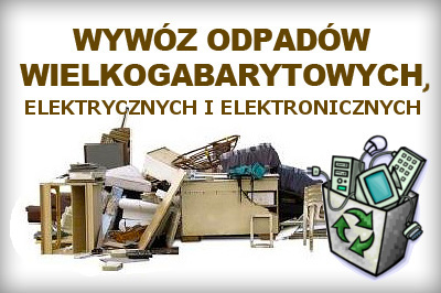 Wywóz odpadów wielkogabarytowych i elektronicznych